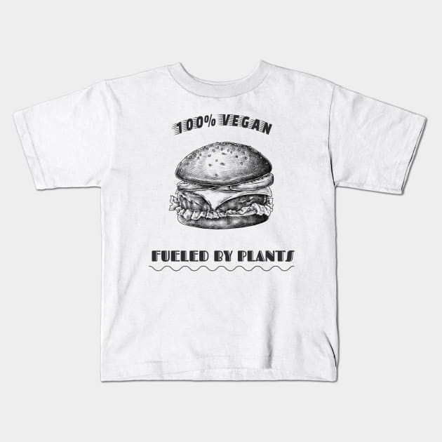 100% Vegan Fueled by plants Kids T-Shirt by GOT A FEELING